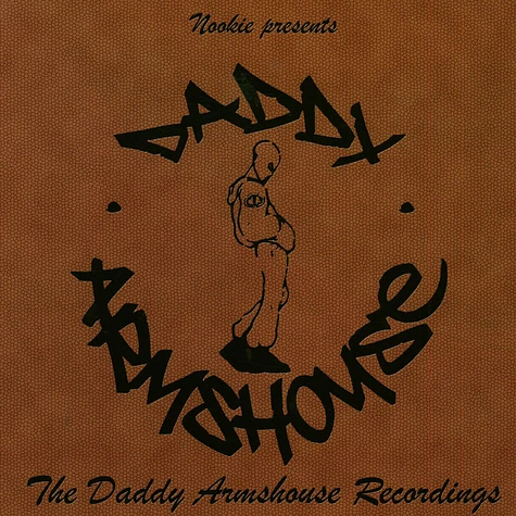 Nookie - Nookie Presents: The Daddy Armshouse Recordings