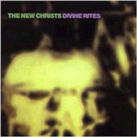 The New Christs - Divine Rites