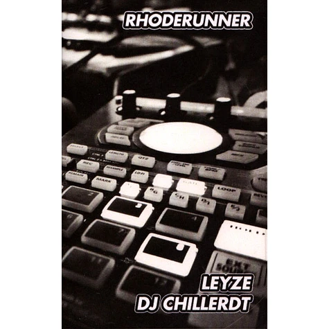 Leyze, DJ Chillerdt - Rhoderunner