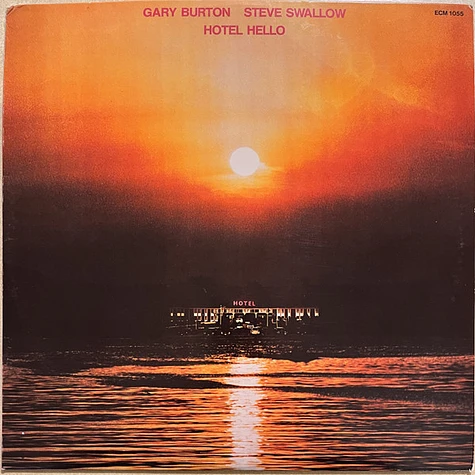 Gary Burton & Steve Swallow - Hotel Hello