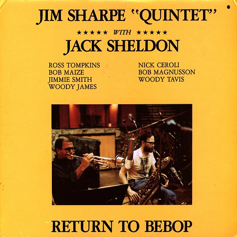 Jim Sharpe Quintet With Jack Sheldon - Return To Bebop
