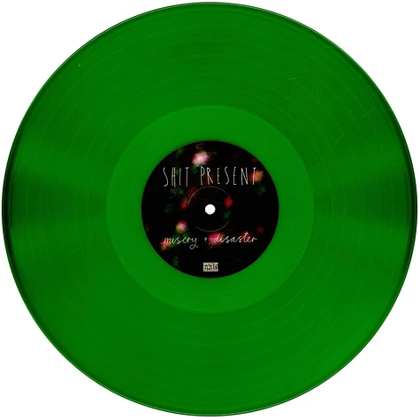 Shit Present - Misery + Disaster Green Vinyl Edition
