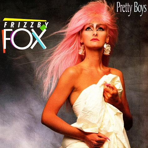 Frizzby Fox - Pretty Boys