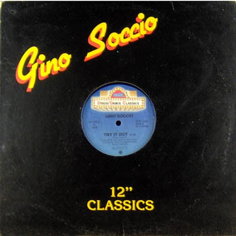 Gino Soccio - Try It Out / I Wanna Take You There Now / Rhythm Of The World