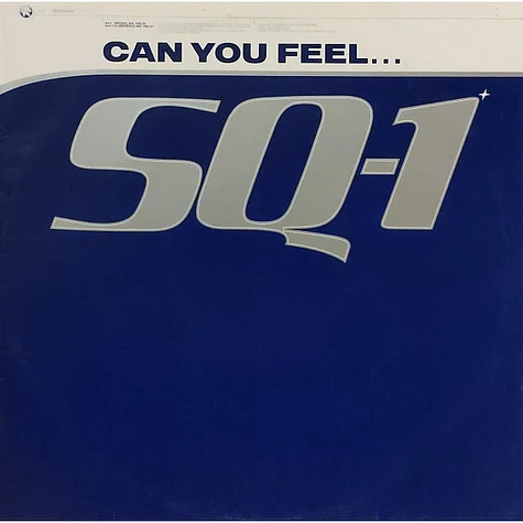 SQ-1 - Can You Feel...