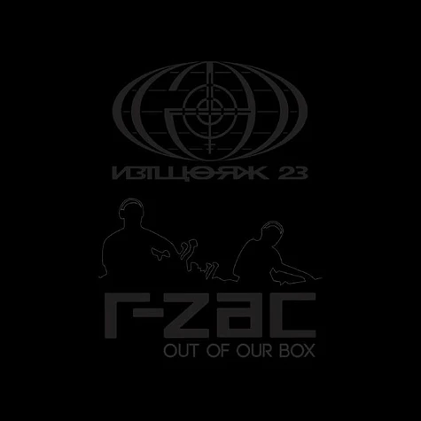 R-Zac - Out Of Our Box