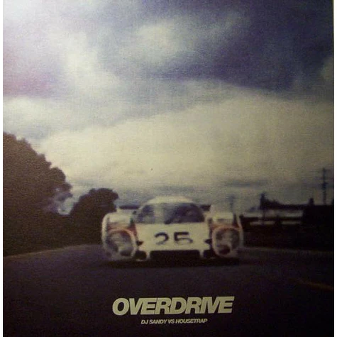 Sandy De Sutter Vs Housetrap - Overdrive Sandy De Sutter Vs Housetrap - Overdrive