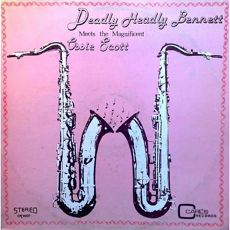 "Deadly" Headley Bennett / Ossie Scott - Deadly Headly Bennett Meets The Magnificent Ossie Scott