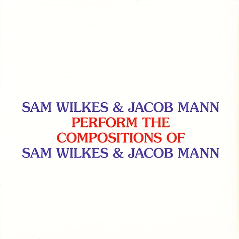 Sam Wilkes & Jacob Mann - Perform The Compositions Of Sam Wilkes & Jacob Man