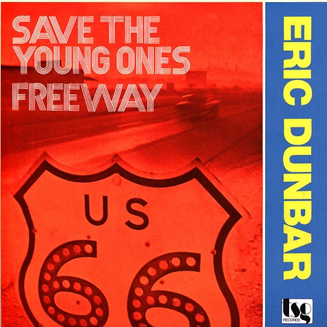 Eric Dunbar - Save The Young Ones / Freeway