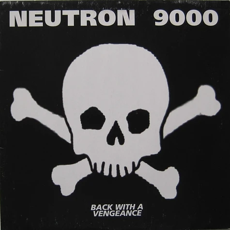 Neutron 9000 - Back With A Vengeance