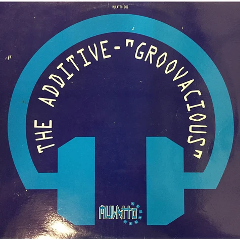 The Additive - Groovacious