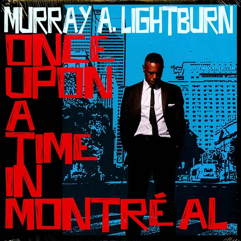 Murray A. Lightburn - Once Upon A Time In Montreal