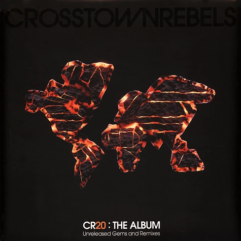 V.A. - Crosstown Rebels Presents Cr20 The Album: Unreleased Gems And Remixes