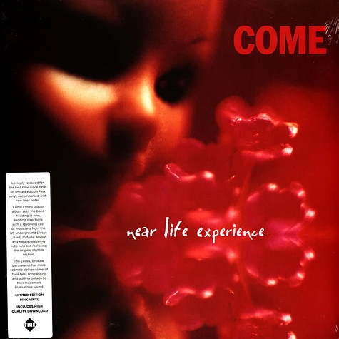 Come - Near Life Experience Pink Colored Vinyl Edition