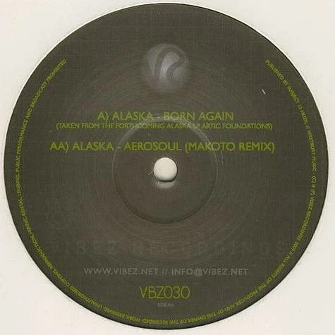 Alaska - Born Again / Aerosoul (Makoto Remix)