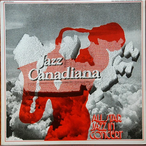 Guido Basso - Jazz Canadiana: All Star Jazz In Concert