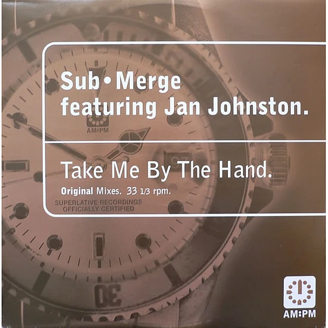 Sub•Merge Featuring Jan Johnston - Take Me By The Hand (Original Mixes)