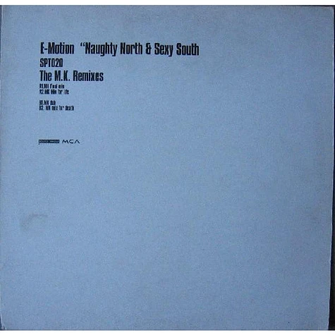 E-Motion - Naughty North & Sexy South (The M.K. Remixes) E-Motion - Naughty North & Sexy South (The M.K. Remixes)