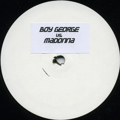 Boy George Vs. Madonna - Do You Really Want To Hurt Me (Bootleg Remixes)
