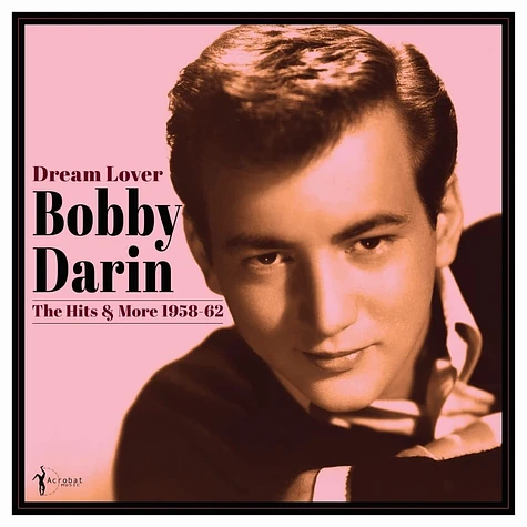 Bobby Darin - Dream Lover 1958-62