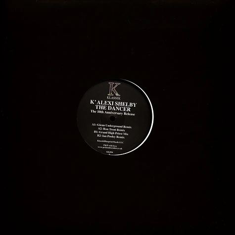 K' Alexi Shelby - The Dancer (10th Year Anniversary Release)