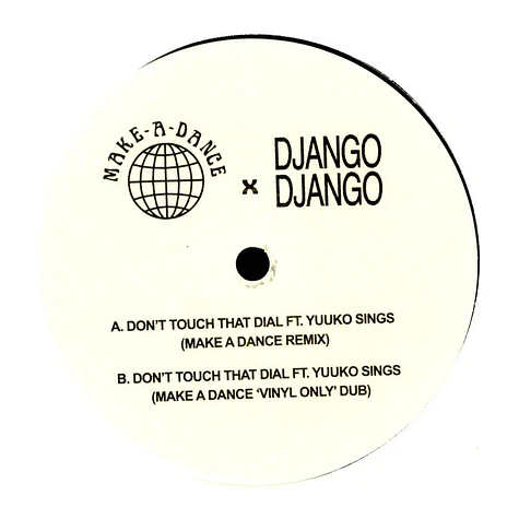 Django Django - Don't Touch That Dial (Make A Dance Remixes)