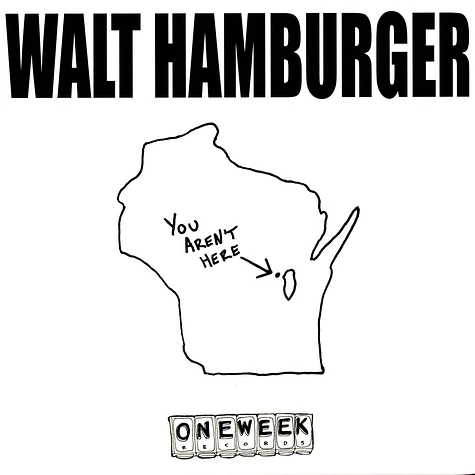 Walt Hamburger - One Week Record #2 White Vinyl Edition