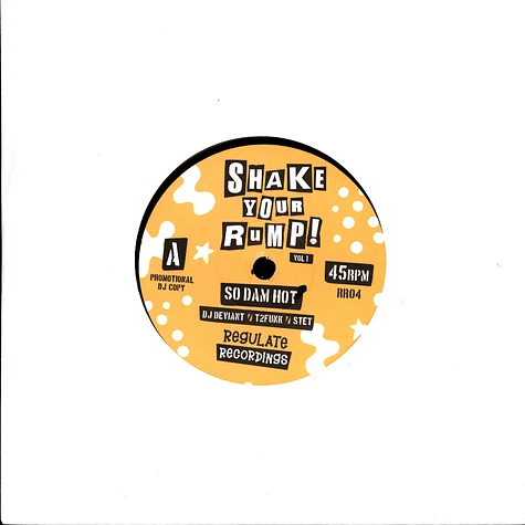 DJ Deviant - Shake Your Rump Volume 1 (So Damn Hot / Rumpashaker)