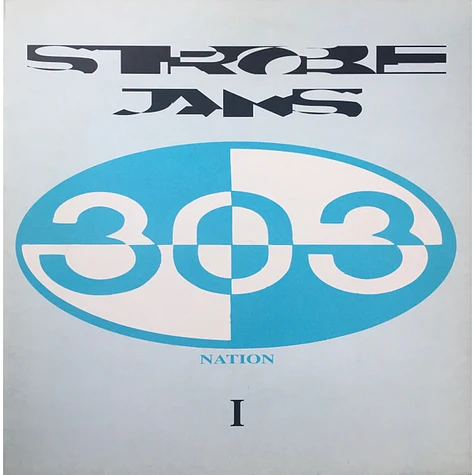 303 Nation - Strobe Jams I