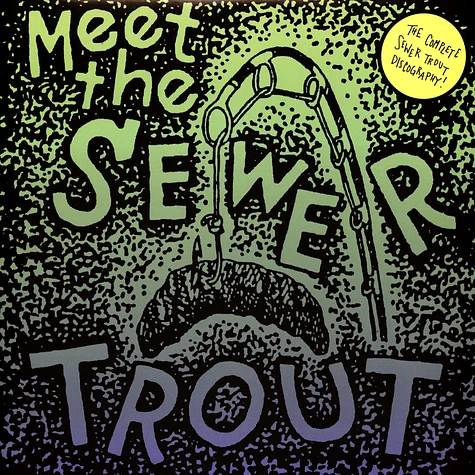 Sewer Trout - Meet The Sewer Trout