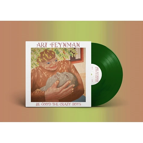 Art Feynman - Be Good The Crazy Boys Leaf Green Vinyl Edition