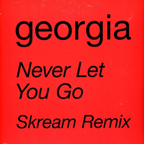 Georgia - Never Let You Go