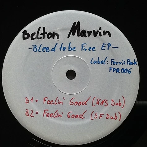 Marvin Belton - Bleed To Be Free E.P. - Vinyl 12