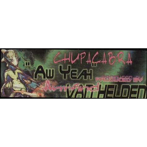 Chupacabra - Aw Yeah