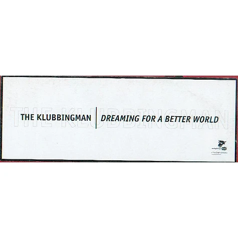 Klubbingman - Dreaming For A Better World