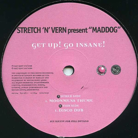 Stretch & Vern Present Maddog - Get Up! Go Insane!