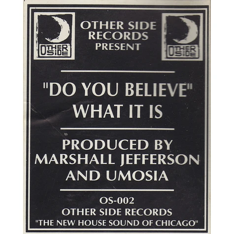 What It Is - Do You Believe