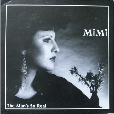 Mimi - The Man's So Real