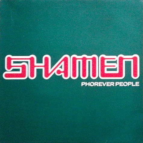 The Shamen - Phorever People