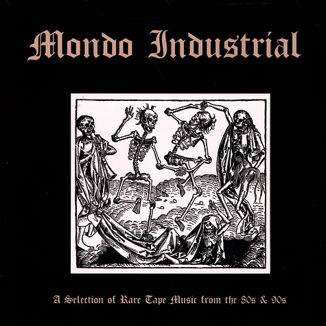 V.A. - Mondo Industrial - A Selection Of Rare Tape Music From The 80s & 90s