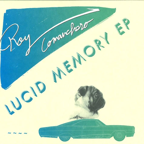 Roy Comanchero - Lucid Memory EP