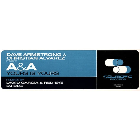 Dave Armstrong & Christian Alvarez Present A & A - Yours Is Yours
