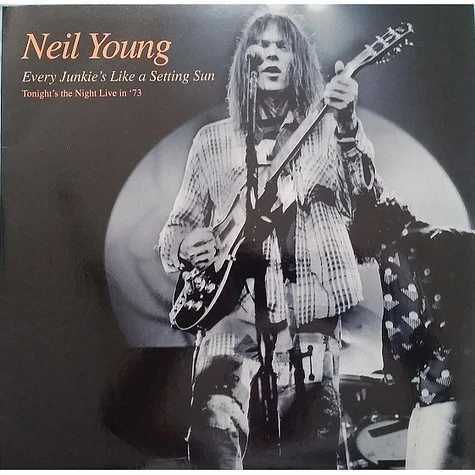 Neil Young - Every Junkie's Like A Setting Sun