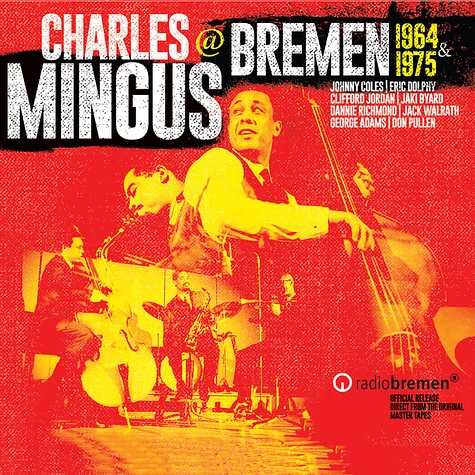 Charles Mingus - Charles Mingus @ Bremen 1964 & 1975