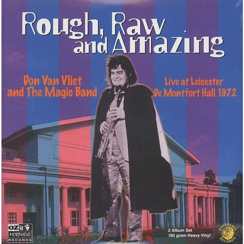 Don Van Vliet & The Magic Band - Rough, Raw And Amazing