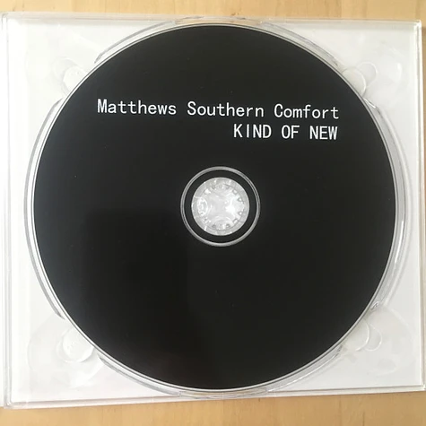 Matthews' Southern Comfort - Kind Of New