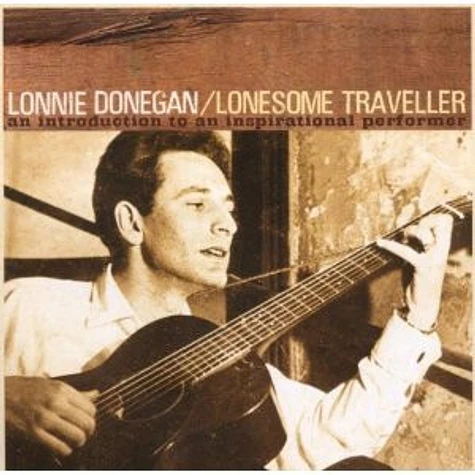 Lonnie Donegan - Lonesome Traveller