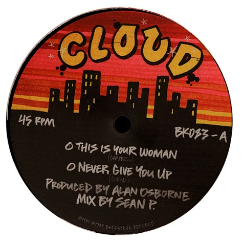 Cloud - This Is Your Woman / I'll Never Give You Up