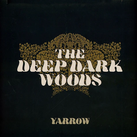 Deep Dark Woods - Yarrow